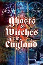 Watch Ghosts & Witches of Olde England Nowvideo
