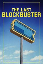 Watch The Last Blockbuster Nowvideo