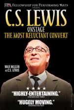 Watch C.S. Lewis Onstage: The Most Reluctant Convert Online Nowvideo