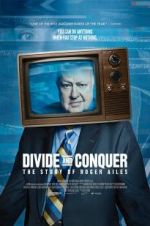 Watch Divide and Conquer: The Story of Roger Ailes Nowvideo