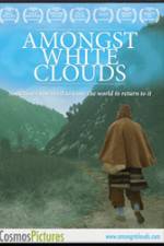 Watch Amongst White Clouds Nowvideo