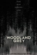 Watch Woodland Grey Nowvideo