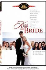 Watch Kiss the Bride Nowvideo