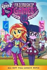 Watch My Little Pony: Equestria Girls - Friendship Games Nowvideo