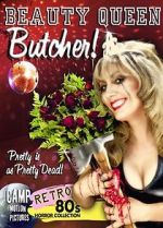 Watch Beauty Queen Butcher Nowvideo