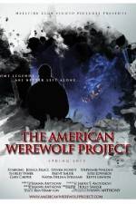 Watch The American Werewolf Project Nowvideo