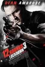Watch 12 Rounds 3: Lockdown Nowvideo