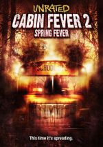 Watch Cabin Fever 2: Spring Fever Nowvideo