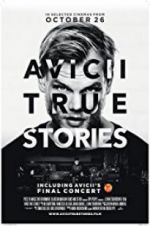 Watch Avicii: True Stories Nowvideo