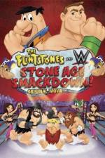 Watch The Flintstones & WWE: Stone Age Smackdown Nowvideo