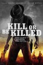 Watch Kill or Be Killed Nowvideo