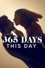 Watch 365 Days: This Day Nowvideo