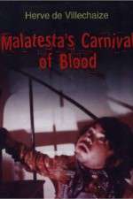 Watch Malatesta's Carnival of Blood Nowvideo