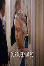 Watch Our Queen at Ninety Nowvideo