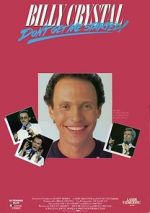 Watch Billy Crystal: Don\'t Get Me Started - The Billy Crystal Special Nowvideo