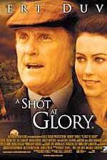 Watch A Shot at Glory Nowvideo