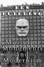 Watch Ben Building: Mussolini, Monuments and Modernism Nowvideo