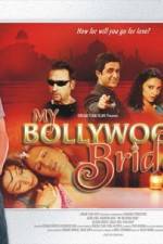 Watch My Bollywood Bride Nowvideo