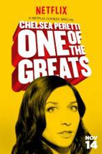 Watch Chelsea Peretti: One of the Greats Nowvideo