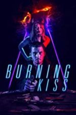 Watch Burning Kiss Nowvideo