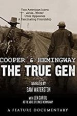 Watch Cooper and Hemingway: The True Gen Nowvideo