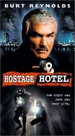 Watch Hard Time: Hostage Hotel Nowvideo