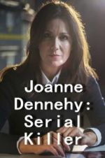 Watch Joanne Dennehy: Serial Killer Nowvideo