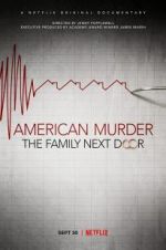 Watch American Murder: The Family Next Door Nowvideo