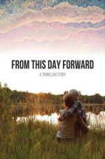 Watch From This Day Forward Nowvideo