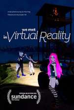 Watch We Met in Virtual Reality Nowvideo