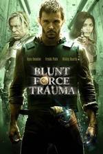 Watch Blunt Force Trauma Nowvideo