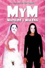 Watch M y M: Matilde y Malena Nowvideo