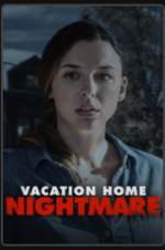 Watch Vacation Home Nightmare Nowvideo