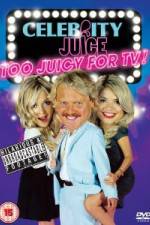 Watch Celebrity Juice - Too Juicy For TV Nowvideo