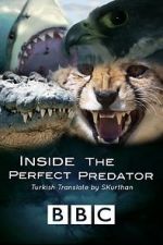 Watch Inside the Perfect Predator Nowvideo