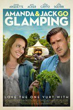 Watch Amanda & Jack Go Glamping Nowvideo