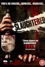 Watch Slaughtered Nowvideo