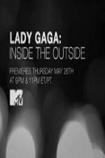Watch Lady Gaga Inside the Outside Nowvideo