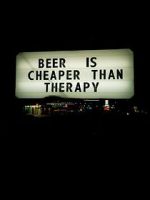 Watch Beer Is Cheaper Than Therapy Nowvideo