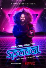 Watch Reggie Watts: Spatial Nowvideo