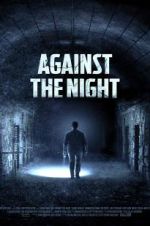 Watch Against the Night Nowvideo