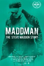 Watch Maddman: The Steve Madden Story Nowvideo