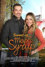 Watch Sweet as Maple Syrup Nowvideo