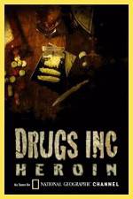 Watch National Geographic: Drugs Inc - Heroin Nowvideo