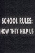 Watch School Rules: How They Help Us Nowvideo
