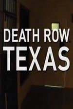 Watch Death Row Texas Nowvideo