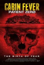 Watch Cabin Fever 3: Patient Zero Nowvideo