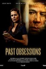 Watch Past Obsessions Nowvideo