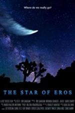 Watch The Star of Eros Nowvideo