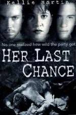 Watch Her Last Chance Nowvideo